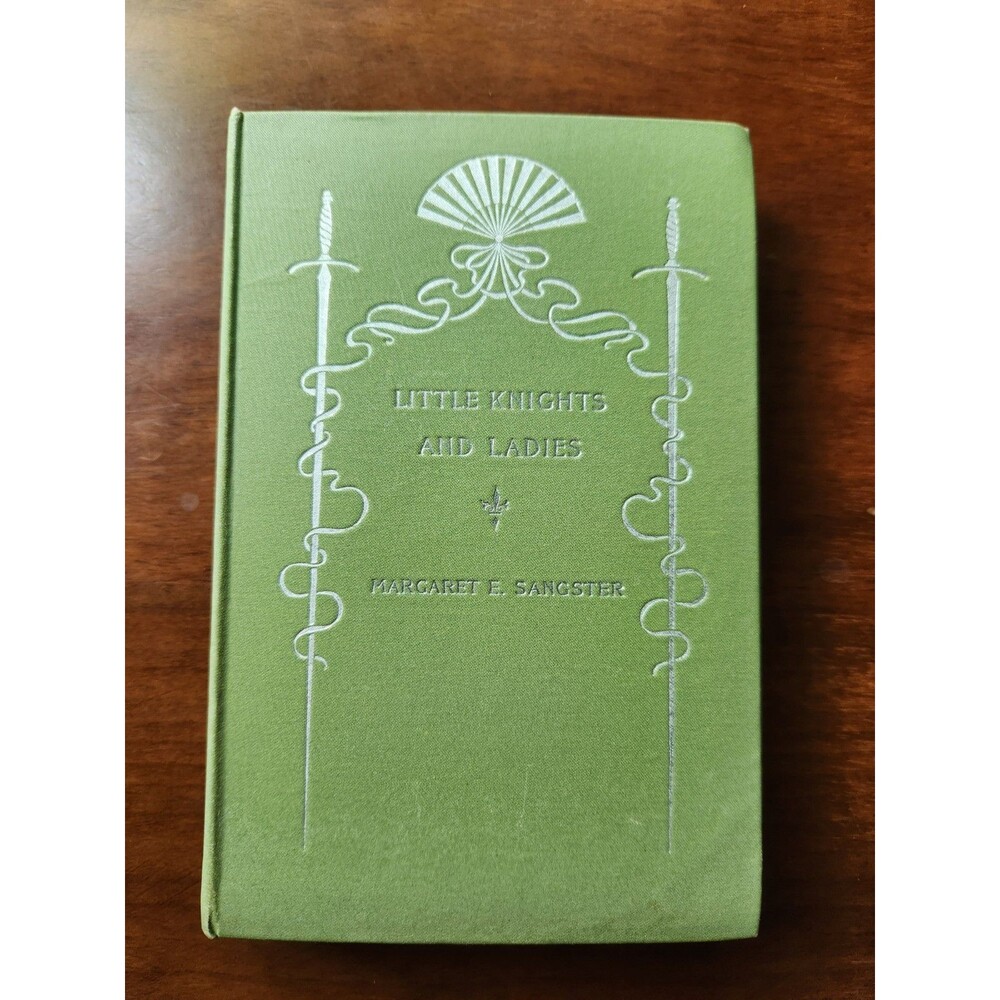 1895 Little Knights and Ladies Margaret E Sangster Antique Illstred Poetry Book